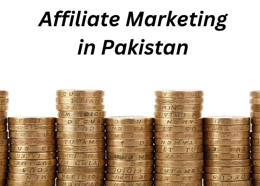 Affiliate Marketing in Pakistan